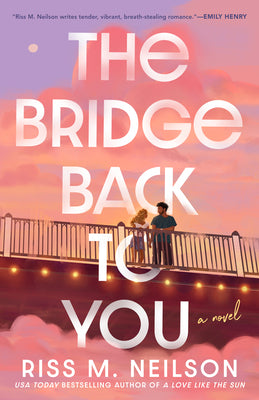 Cover Image for The Bridge Back to You -- Riss M. Neilson, Paperback