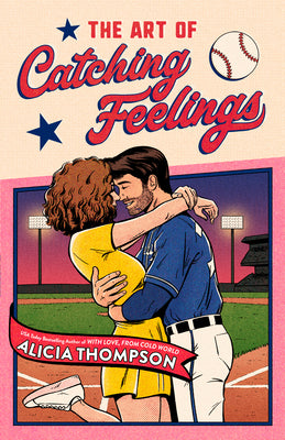 Cover Image for The Art of Catching Feelings -- Alicia Thompson, Paperback