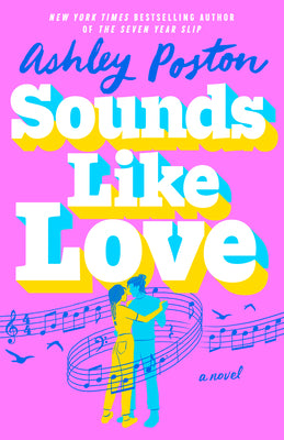 Cover Image for Sounds Like Love -- Ashley Poston, Paperback