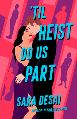 'Til Heist Do Us Part -- Sara Desai, Paperback