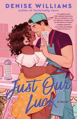 Cover Image for Just Our Luck -- Denise Williams, Paperback