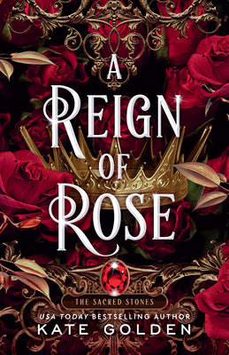 Cover Image for A Reign of Rose -- Kate Golden, Paperback