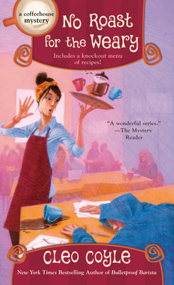 Cover Image for No Roast for the Weary -- Cleo Coyle, Mass Market Paperback