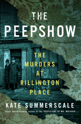 Cover Image for The Peepshow: The Murders at Rillington Place -- Kate Summerscale, Hardcover