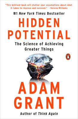 Cover Image for Hidden Potential: The Science of Achieving Greater Things -- Adam Grant, Paperback