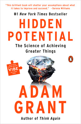 Cover Image for Hidden Potential: The Science of Achieving Greater Things -- Adam Grant, Paperback