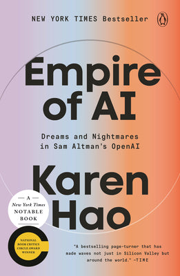Cover Image for Empire of AI: Dreams and Nightmares in Sam Altman's OpenAI -- Karen Hao, Paperback