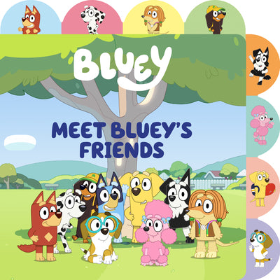 Cover Image for Meet Bluey's Friends: A Tabbed Board Book -- Meredith Rusu, Board Books