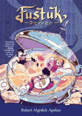 Cover Image for Fustuk: A Graphic Novel -- Robert Mgrdich Apelian, Hardcover