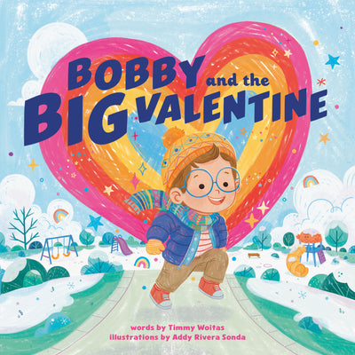 Cover Image for Bobby and the Big Valentine -- Timmy Woitas, Hardcover