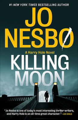 Cover Image for Killing Moon: A Harry Hole Novel (13) -- Jo Nesbo, Paperback