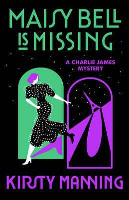 Cover Image for Maisy Bell Is Missing: A Charlie James Mystery -- Kirsty Manning, Paperback