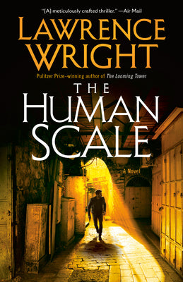 Cover Image for The Human Scale -- Lawrence Wright, Paperback
