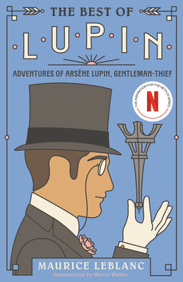 Cover Image for The Best of Lupin: Adventures of Arsène Lupin, Gentleman-Thief -- Maurice LeBlanc, Paperback