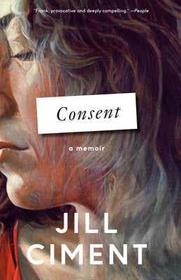 Cover Image for Consent: A Memoir -- Jill Ciment, Paperback