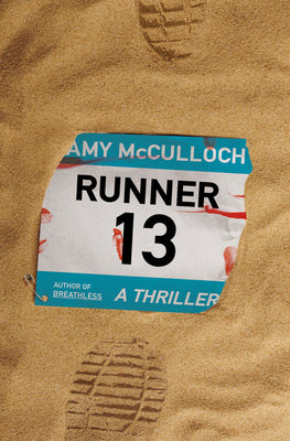 Cover Image for Runner 13: A Thriller -- Amy McCulloch, Hardcover