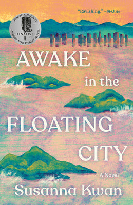 Cover Image for Awake in the Floating City -- Susanna Kwan, Paperback