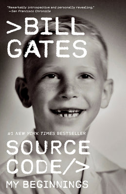 Cover Image for Source Code: My Beginnings -- Bill Gates, Paperback