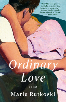 Cover Image for Ordinary Love -- Marie Rutkoski, Paperback