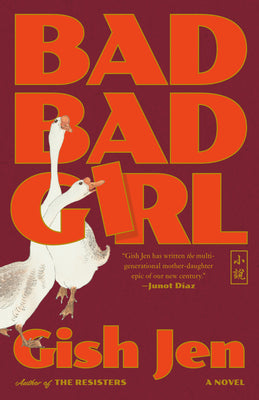 Cover Image for Bad Bad Girl -- Gish Jen, Paperback