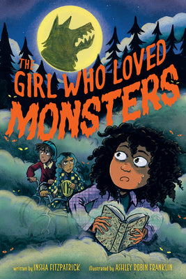 Cover Image for The Girl Who Loved Monsters -- Insha Fitzpatrick, Paperback