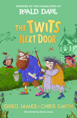 Cover Image for The Twits Next Door -- Roald Dahl, Hardcover