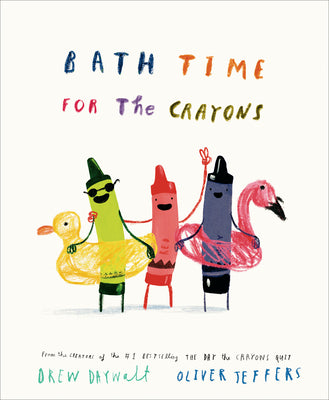 Cover Image for Bath Time for the Crayons -- Drew Daywalt, Hardcover