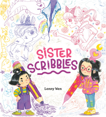 Cover Image for Sister Scribbles -- Lenny Wen, Hardcover