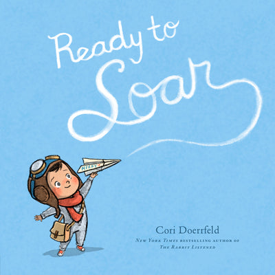 Cover Image for Ready to Soar -- Cori Doerrfeld, Hardcover