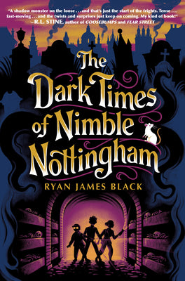 Cover Image for The Dark Times of Nimble Nottingham -- Ryan James Black, Hardcover