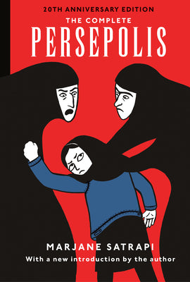 Cover Image for The Complete Persepolis: 20th Anniversary Edition -- Marjane Satrapi, Hardcover