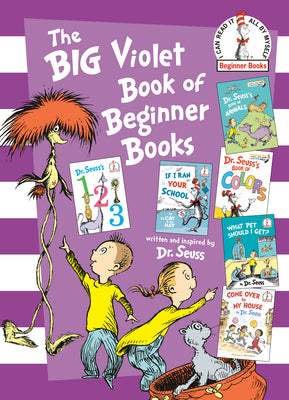 Cover Image for The Big Violet Book of Beginner Books: Dr. Seuss's 123; Dr. Seuss's Book of Colors; Dr. Seuss's Book of Animals; What Pet Should I Get?; If I Ran Your -- Dr Seuss, Hardcover