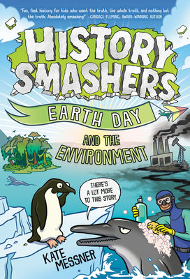Cover Image for History Smashers: Earth Day and the Environment -- Kate Messner, Library Binding