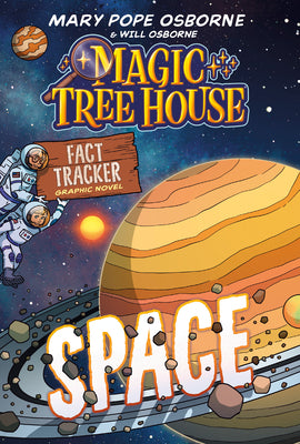 Cover Image for Magic Tree House Fact Tracker Graphic Novel: Space -- Mary Pope Osborne, Hardcover