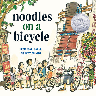 Cover Image for Noodles on a Bicycle: (Caldecott Honor Book) -- Kyo Maclear, Hardcover