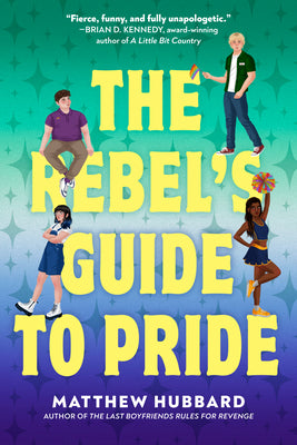 Cover Image for The Rebel's Guide to Pride -- Matthew Hubbard, Hardcover