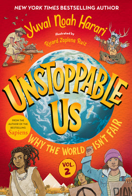 Cover Image for Unstoppable Us, Volume 2: Why the World Isn't Fair -- Yuval Noah Harari, Hardcover