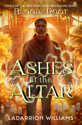 Cover Image for Ashes at the Altar -- Ladarrion Williams, Hardcover