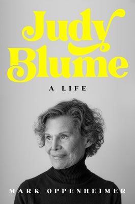 Cover Image for Judy Blume: A Life -- Mark Oppenheimer, Hardcover