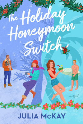 Cover Image for The Holiday Honeymoon Switch -- Julia McKay, Paperback