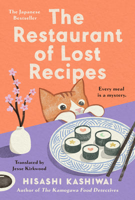 Cover Image for The Restaurant of Lost Recipes -- Hisashi Kashiwai, Hardcover