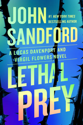 Lethal Prey -- John Sandford, Hardcover