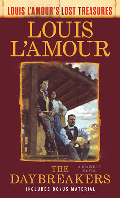 Cover Image for The Daybreakers (Lost Treasures): A Sackett Novel -- Louis L'Amour, Paperback