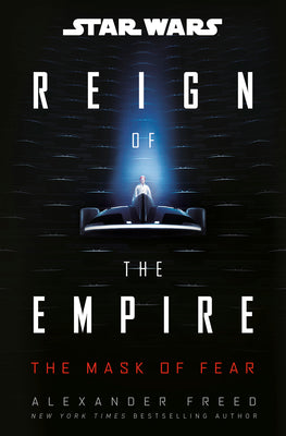 Cover Image for Star Wars: The Mask of Fear (Reign of the Empire) -- Alexander Freed, Hardcover