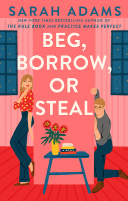 Cover Image for Beg, Borrow, or Steal -- Sarah Adams, Paperback
