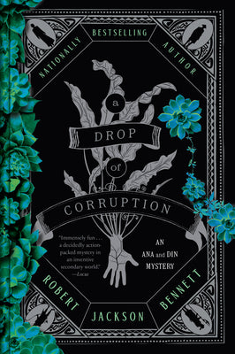 Cover Image for A Drop of Corruption -- Robert Jackson Bennett, Paperback