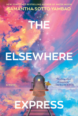 Cover Image for The Elsewhere Express -- Samantha Sotto Yambao, Paperback
