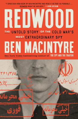 Cover Image for Redwood: The Untold Story of the Cold War's Most Extraordinary Spy -- Ben MacIntyre, Hardcover