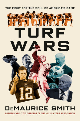 Cover Image for Turf Wars: The Fight for the Soul of America's Game -- Demaurice Smith, Hardcover
