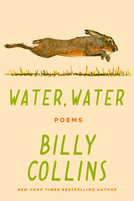 Cover Image for Water, Water: Poems -- Billy Collins, Hardcover